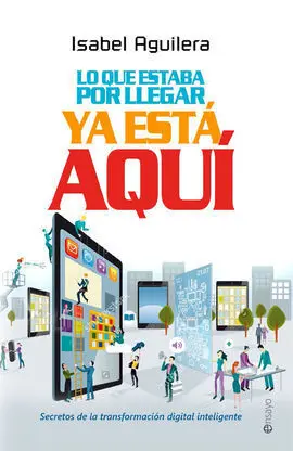 Lo que Estaba por Llegar Ya está Aqu