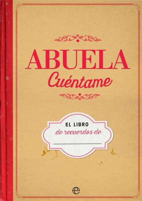Abuela Cuentame. Libro de Recuerdos