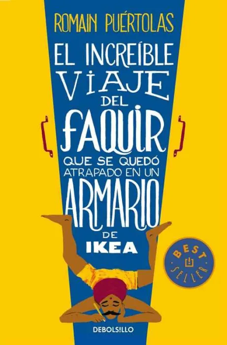 El Increible Viaje del Faquir que se Quedo Atrapado en un Armario