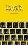 Cómo Escribo Novela Policíaca