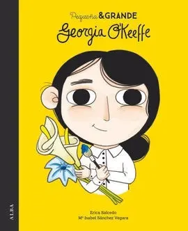 Pequeña & Grande Georgia O'keeffe