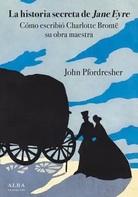 La Historia Secreta de Jane Eyre