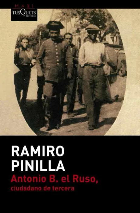Antonio B. El Ruso, Ciudadano de Tercera