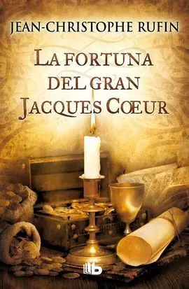 Fortuna del Gran Jacques Coeur,La
