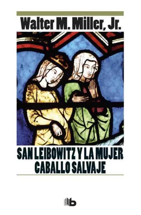 San Leibowitz y la Mujer Caballo Salvaje