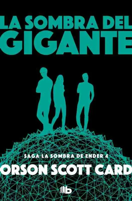 La Sombra del Gigante (Saga de Ender 10)