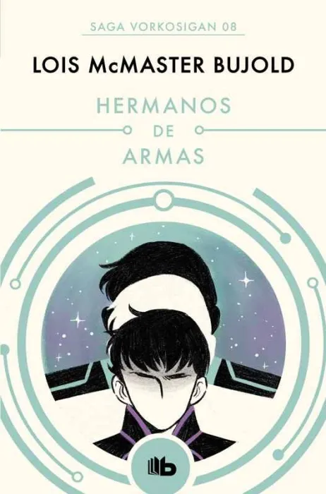 Hermanos de Armas (Las Aventuras de Miles Vorkosigan 5)