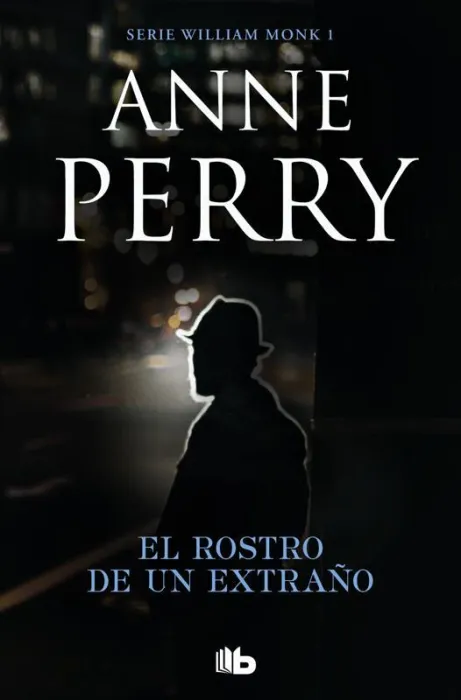 El Rostro de un Extraño (Detective William Monk 1)