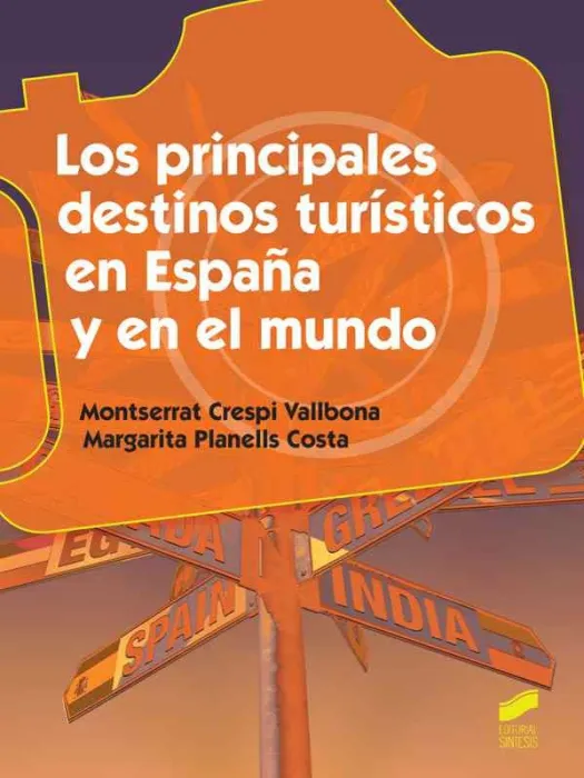 Los Principales Destinos Turísticos en España y en el Mundo