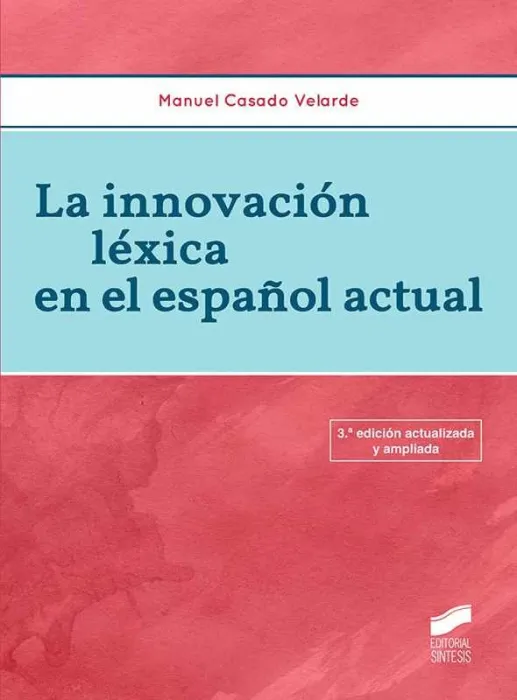Innovacion Lexica en el Español Actual, la