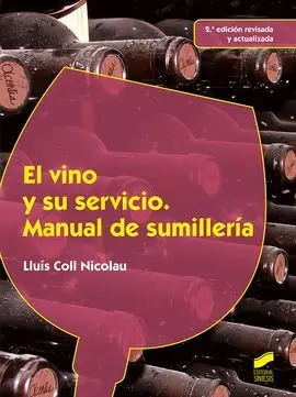 El Vino y Su Servicio. manual de Sumilleria