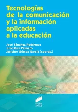 Tecnologías de la Comunicación y la Información Aplicadas a la Educación