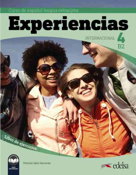 Experiencias Internacional 4 (B2). Libro de Ejercicios