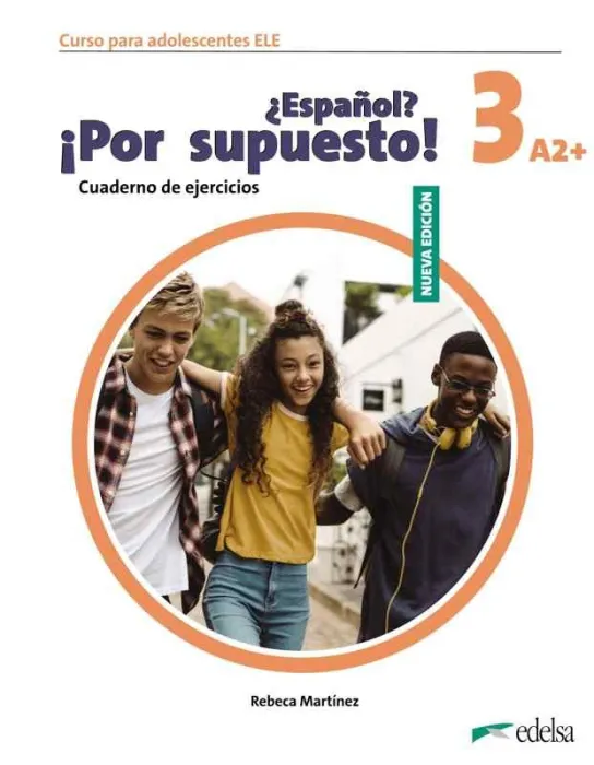Nuevo ¿Español? ¡Por Supuesto! 3 (A2+). Cuaderno de Ejercicios