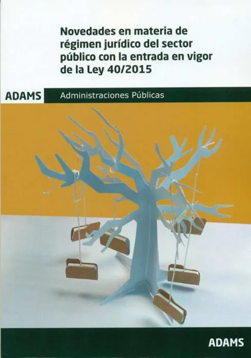 Novedades en Materia de Régimen Jurídico del Sector Público con la Entrada en Vi