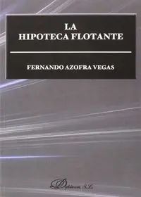 Hipoteca Flotante, la