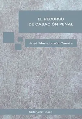 El Recurso de Casacion Penal