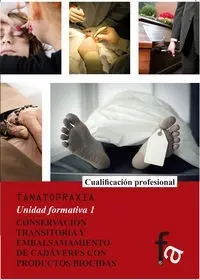 Conservación Transitoria y Embalsamiento de Cadáveres
