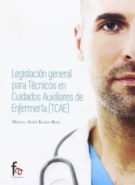 Legislación General para Técnicos en Cuidados Auxiliares de