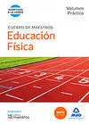 Cuerpo de Maestros. educacion Fisica. Volumen Practico
