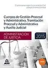Cuerpos Administración de Justicia: Cuerpo Gestión y Administrativa, Cuerpo de Tramitación Procesal y Administrativa y Cuerpo de Auxilio Judicial Cuestionarios Sobre Enjuiciamiento Civil y Criminal