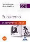 Test Temario General Juridico Subalterno Corporaciones Locales 2015