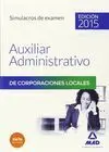 Auxiliar Administrativo Corporaciones Locales Simulacros de Examen