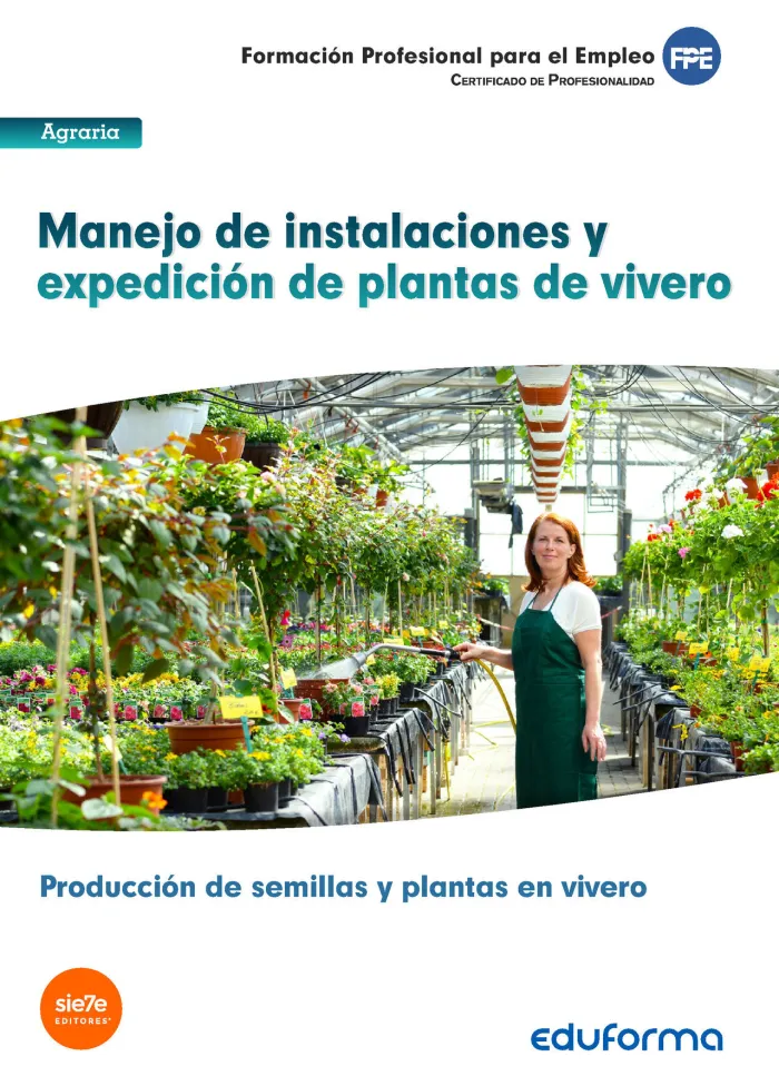 Uf1597: Manejo de Instalaciones y Expedición de Plantas de Vivero
