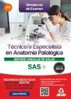 Simulacros de Examen Tecnico/A Especialista en Anatomía Patológica del Servicio Ansaluz de Salud 2015