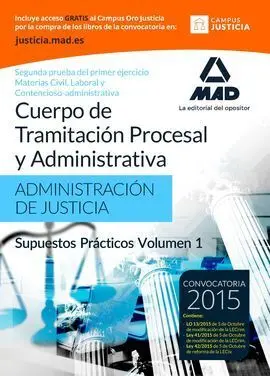 Supuestos Prácticos Vol. 1 Cuerpo de Tramitación Procesal y Administrativa de la Administración de Justicia