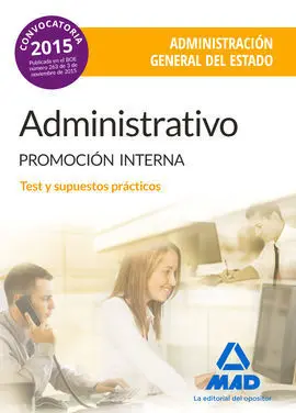 Administrativo de la Administración General del Estado (Promoción Interna). Test y Supuestos Prácticos
