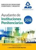 Ayudantes de Instituciones Penitenciarias. Ejercicios de Oposiciones Comentados