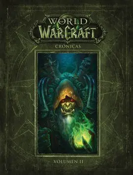 World Of Warcraft: Cronicas, 2