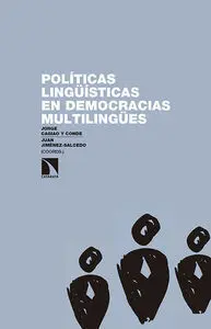 Políticas Lingüísticas en Democracias Multilingües: ¿Es Evitable el Conflicto?