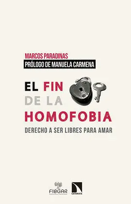 El Fin de la Homofobia