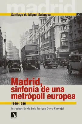 Madrid, Sinfonía de una Metrópoli Europea