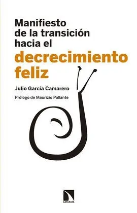 Manifiesto de la Transición Hacia el Decrecimiento Feliz