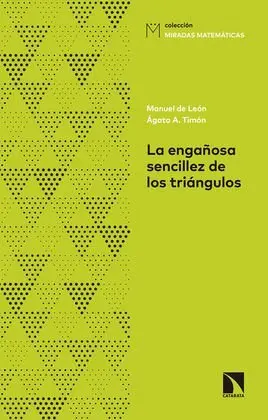 La Engañosa Sencillez de los Triángulos