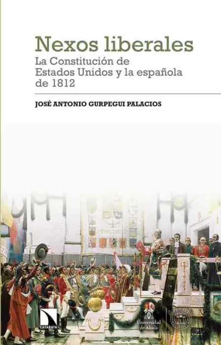 Nexos Liberales: la Constitución de Estados Unidos y la Española de 1812