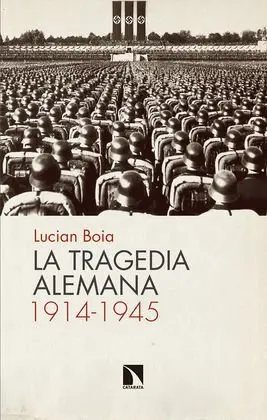 La Tragedia Alemana, 1914-1945