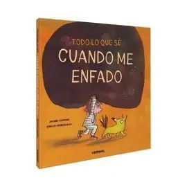 Todo lo que sé Cuando me Enfado
