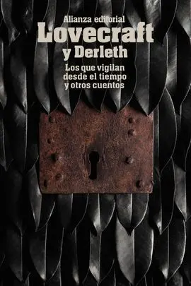 Los que Vigilan Desde el Tiempo y Otros Cuentos
