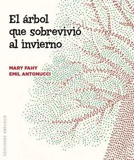 Arbol que Sobrevivio Al Invierno,El