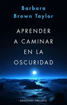 Aprender a Caminar en la Oscuridad
