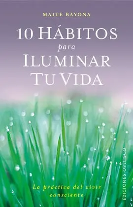 10 Habitos para Iluminar tu Vida