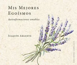 Mis Mejores Egoismos