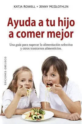 Ayuda a tu Hijo a Comer Mejor