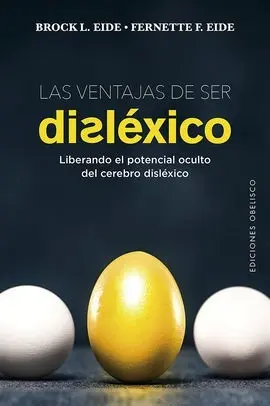 Las Ventajas de Ser Disléxico