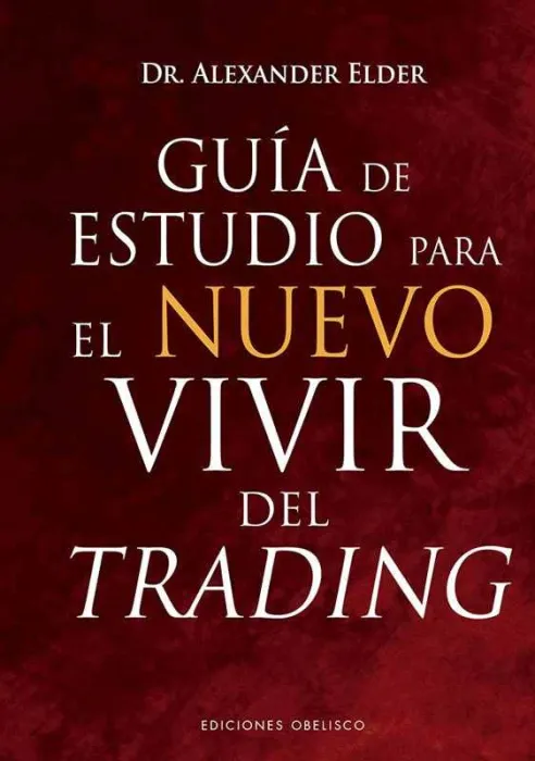 Guía de Estudio para el Nuevo Vivir del Trading