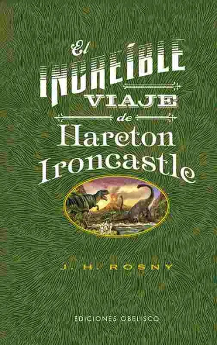 El Increíble Viaje de Hareton Ironcastle